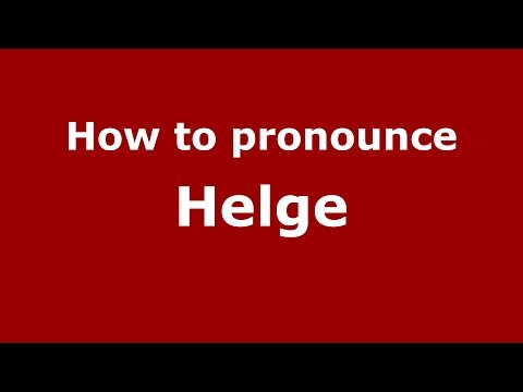 How to pronounce Helge (Swedish/Sweden) - PronounceNames.com