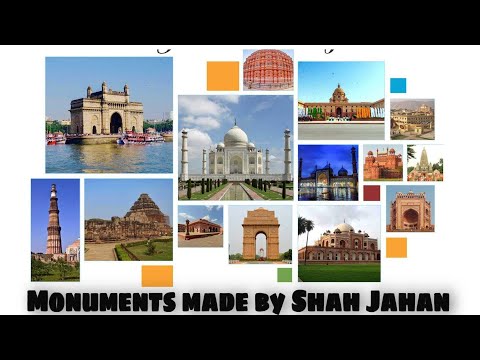 Monuments made by Shah Jahan|Seven monuments made by Shah Jahan.