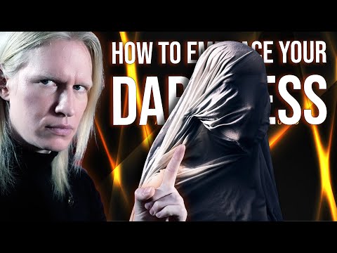 How to EMBRACE Your DARK SIDE and BECOME Your TRUE Self...