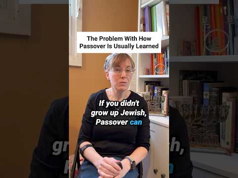 The Truth About Learning Passover From Scratch