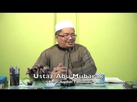 20211108 Ustaz Abu Mubarak : Syarah Aqidah Tahawiah