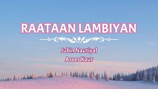 Download lagu Raataan Lambiyan || Jubin Nautiyal Asees Kaur || Tanishk Bagchi || Shershaah mp3