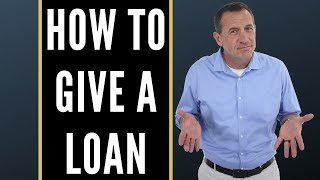 How to Give Someone a Loan