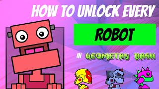 How to Unlock EVERY Robot Icon in Geometry Dash