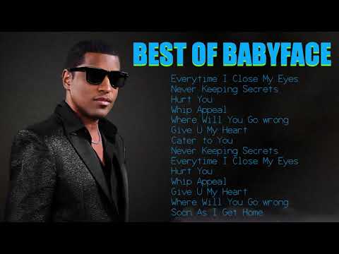 The Best Songs Of BABYFACE Collection- Babyface Greatest Hits Collection