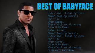 The Best Songs Of BABYFACE Collection- Babyface Greatest Hits Collection