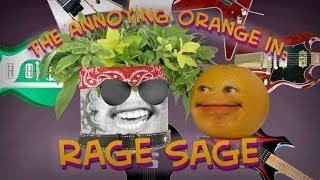 Annoying Orange - Rage Sage (Ft. Chester See)