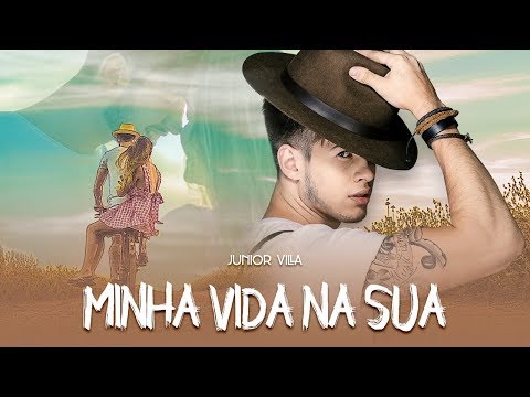 Junior Villa - MINHA VIDA NA SUA (Clipe Oficial)