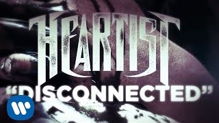 Heartist - Disconnected (LYRIC VIDEO)