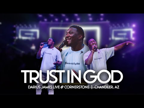 Darius James - Trust In God (Live at Cornerstone Church, Chandler, AZ)