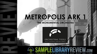 Video thumbnail for Quick Look & Review Metropolis Ark 1 from Orchestral Tools by Sample Library Review