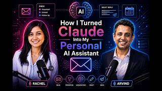 How I Turned Claude Into My Personal AI Assistant | Arvind Sarin x Dr. Rachel Rizal
