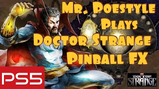 Mr. Poestyle Plays Doctor Strange Pinball FX Playstation 5