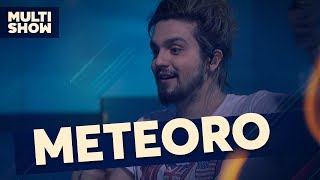 Meteoro | Luan Santana | Canta, Luan | Música Multishow