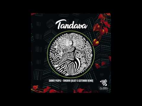 Shanti People - Tandava (Blazy & Gottinari Remix)