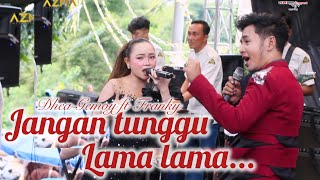 Download lagu Jangan Tunggu Lama lama - Dhea Gemoy ft Franky | AZMA Live Show mp3
