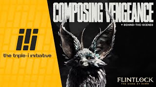 Flintlock: The Siege of Dawn - Composing Vengeance Trailer | The Triple-i Initiative
