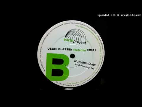Uschi Classen - Now Illuminate (Green Fridge Rub)