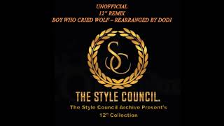 The Style Council Boy Who Cried Wolf Dodi&#39;s Crossover Mix