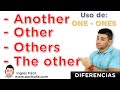 Diferencia entre Another, Other, Others, The Other, The Others, One y Ones | Clases inglés