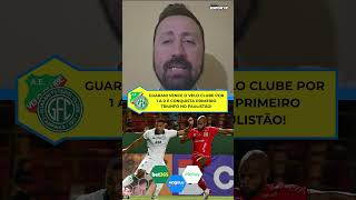 Guarani vence o Velo Clube por 1 a 0 e conquista primeiro triunfo no Paulistão