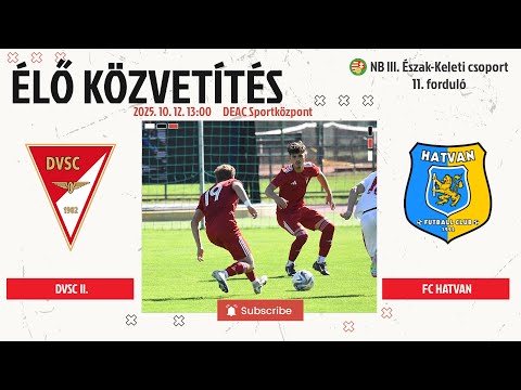 DVSC II. - FC Hatvan | NB III. Észak-Keleti csoport 11. forduló