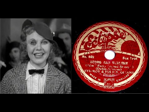 78 RPM – Syd Roy & His R. K. Olians – Young And Healthy (1933)