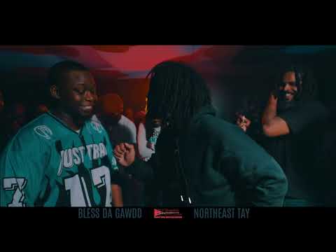 Bless DaGawdd vs NorthEast Tay