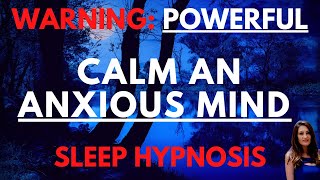 Sleep Hypnosis to Calm an Anxious Mind | Reduce Anxiety & Worrying Thoughts