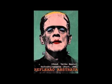 SafraAtivamente - Reflexão Abstrata [Part. JKR | Prod. Velho Beats]