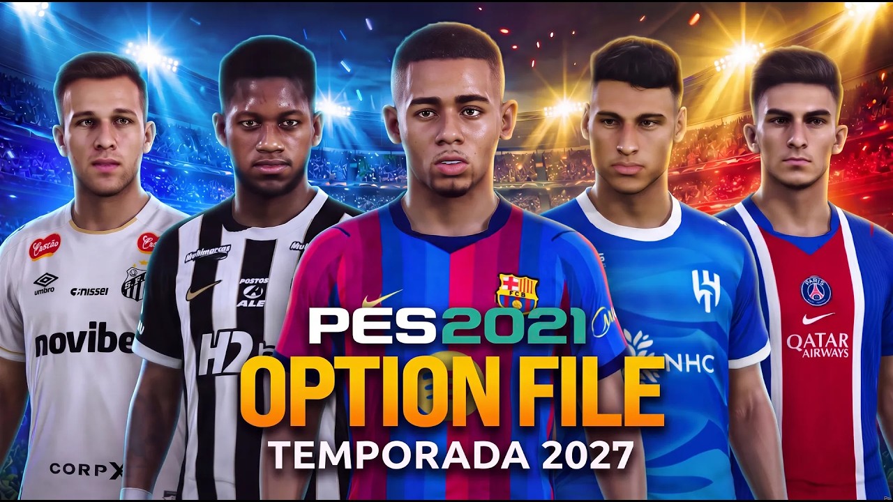 🔥SAIU A ATUALIZAÇÃO DE SETEMBRO DO OPTION FILE PES 2021 - TRANSFERÊNCIAS E UNIFORMES 2027 PS4/PS5/PC