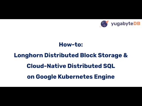 How to  Longhorn Distributed Block Storage and Cloud Native Distributed SQL