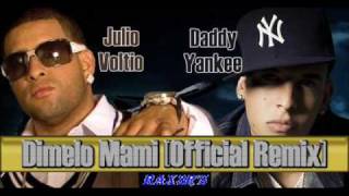 Voltio Ft Daddy Yankee - Dimelo Mami Rmx