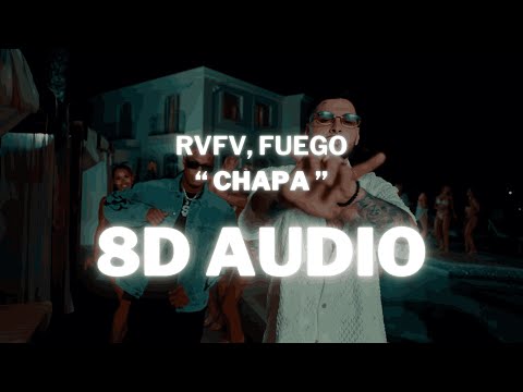 RVFV, FUEGO - CHAPA (8D Audio) 360º Utilizar auriculares🎧