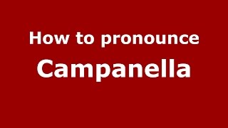 How to pronounce Campanella