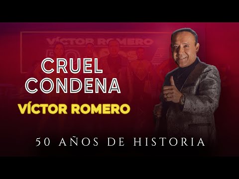 Cruel condena (En vivo) Víctor Romero y Orquesta