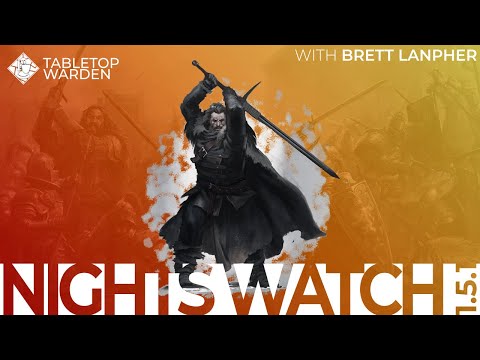 ASOIAF TMG Podcast 18 - Nightswatch in 1.5.1 [English]