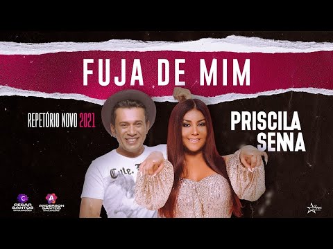 Priscila Senna A Musa, Zé Cantor - Fuja de Mim (Repertório Dezembro 2020)