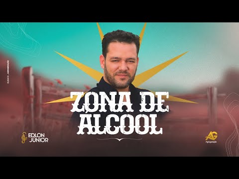 Zona De Álcool (part. Carlos E Jader) - Edlon…
