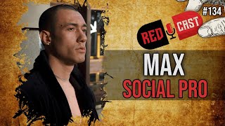 MAX Social Pro - Redcast #134