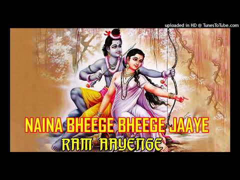 Naina Bheege Bheege Jaaye Ram Aayenge (Full Song) | Vishal Mishra | Naina Bheege Bheege Jaye 