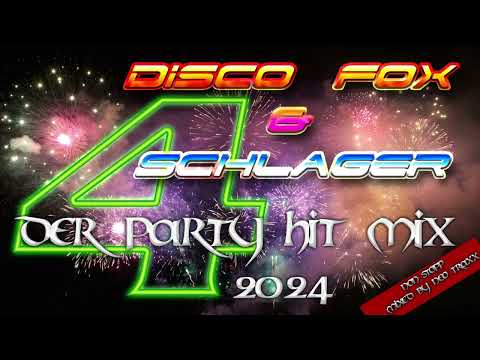 Discofox &  Schlager Megamix 4  2024 (  MIXED by  NEO TRAXX )