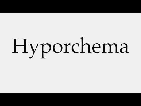 How to Pronounce Hyporchema