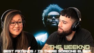 The Weeknd - Best Friends + Is There Someone Else? (Official Lyric Video) | Music Reaction