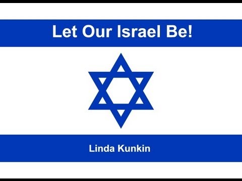 LET OUR ISRAEL BE!