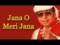 Jana O Meri Jana RD Burman Remastered