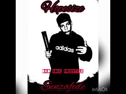 Hopesize - bad soul freestyle