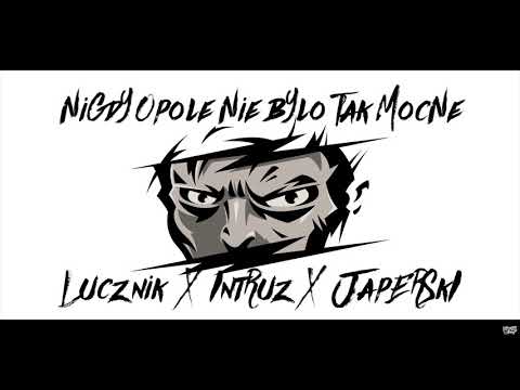 Łucznik x Intruz x Japerski - Nigdy Opole nie było tak mocne (prod. RP BEATS)