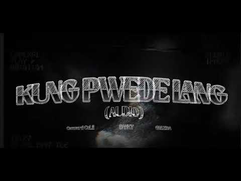 Osward CaLil -  KUNG PWEDE LANG ft. SANKY & Glazba (Official Audio)
