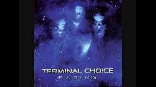 Terminal Choice - Fading (No Fear of Death Mix) [HQ]